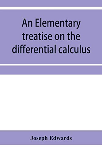 9789353954932: An elementary treatise on the differential calculus, with applications and numerous examples