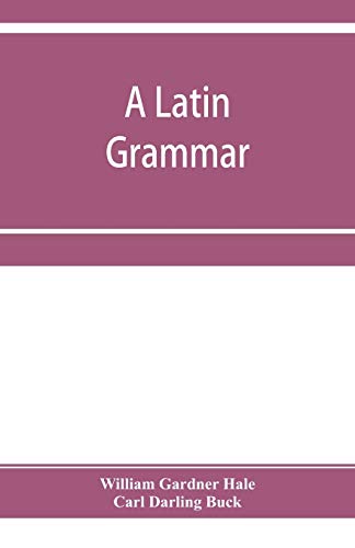 Imagen de archivo de A Latin grammar a la venta por Lucky's Textbooks