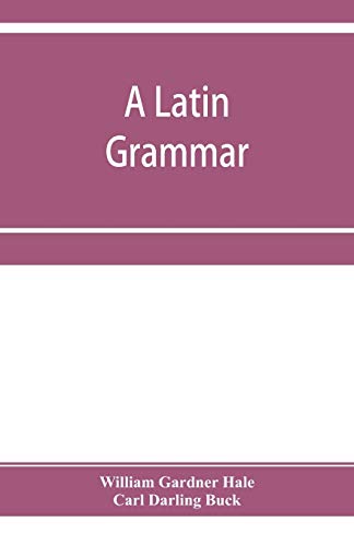 Stock image for A Latin grammar for sale by Lucky's Textbooks
