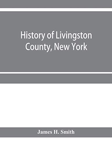 Stock image for History of Livingston County, New York for sale by Lucky's Textbooks