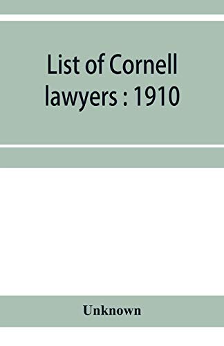 Beispielbild fr List of Cornell lawyers : 1910 zum Verkauf von Chiron Media