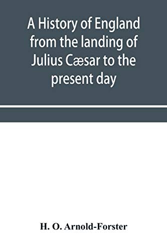 Imagen de archivo de A history of England from the landing of Julius Cæsar to the present day a la venta por HPB-Red