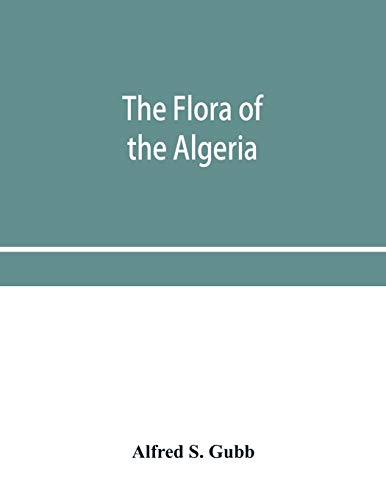 Stock image for The flora of the Algeria for sale by Chiron Media
