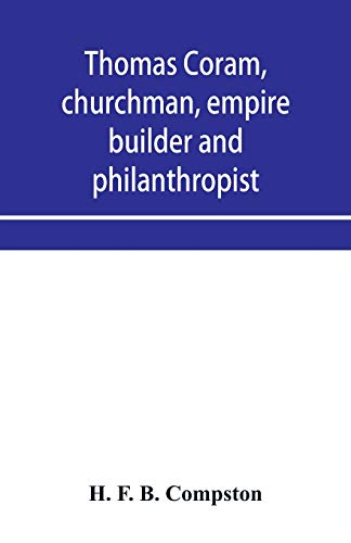 9789353956813: Thomas Coram, churchman, empire builder and philanthropist