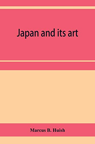 Stock image for Japan and its art for sale by Lucky's Textbooks