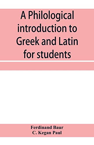 Imagen de archivo de A philological introduction to Greek and Latin for students a la venta por Lucky's Textbooks