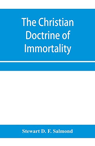 Beispielbild fr The Christian doctrine of immortality zum Verkauf von Buchpark