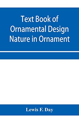 9789353958503: Text Book of Ornamental Design; Nature in Ornament