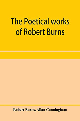 Beispielbild fr The poetical works of Robert Burns zum Verkauf von Buchpark
