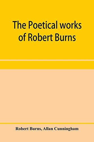 9789353958725: The poetical works of Robert Burns