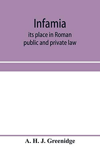 Imagen de archivo de Infamia: its place in Roman public and private law a la venta por Lucky's Textbooks