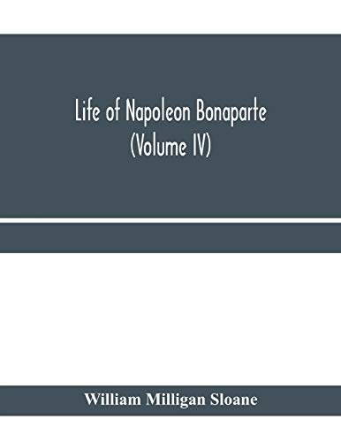 9789353959166: Life of Napoleon Bonaparte (Volume IV)