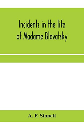 Stock image for Incidents in the life of Madame Blavatsky for sale by Lucky's Textbooks