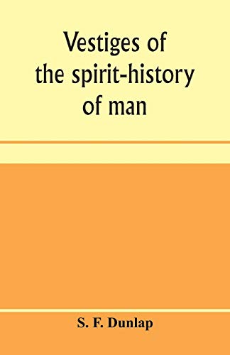 Stock image for Vestiges of the spirit-history of man for sale by Lucky's Textbooks