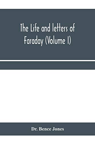 Stock image for The life and letters of Faraday (Volume I) for sale by Books Unplugged