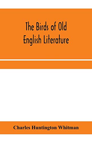 Beispielbild fr The birds of Old English literature zum Verkauf von Buchpark