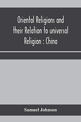 Stock image for Oriental religions and their relation to universal religion: China for sale by Lucky's Textbooks