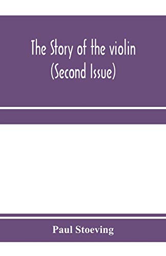 Stock image for The story of the violin (Second Issue) for sale by Lucky's Textbooks