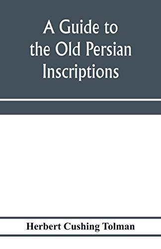 Imagen de archivo de A guide to the Old Persian inscriptions a la venta por Books Unplugged