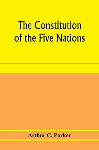 Imagen de archivo de The constitution of the Five nations a la venta por Lucky's Textbooks