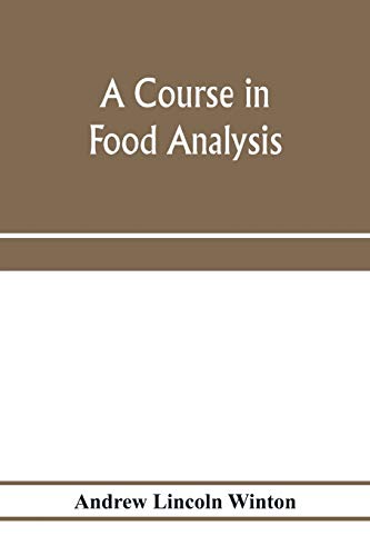 Imagen de archivo de A course in food analysis a la venta por Lucky's Textbooks