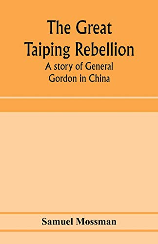 Beispielbild fr The great Taiping Rebellion: a story of General Gordon in China zum Verkauf von Lucky's Textbooks