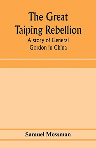 9789353974275: The great Taiping Rebellion: a story of General Gordon in China