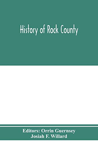 Beispielbild fr History of Rock County, and transactions of the Rock County agricultural society and mechanics' institute zum Verkauf von Lucky's Textbooks