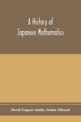 Imagen de archivo de A history of Japanese mathematics a la venta por Lucky's Textbooks