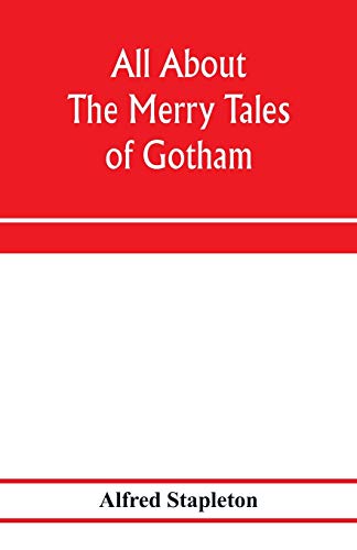 Stock image for All about The merry tales of Gotham for sale by Lucky's Textbooks