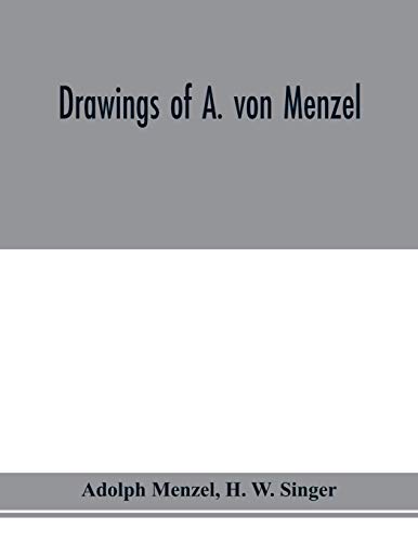 Beispielbild fr Drawings of A. von Menzel zum Verkauf von Chiron Media