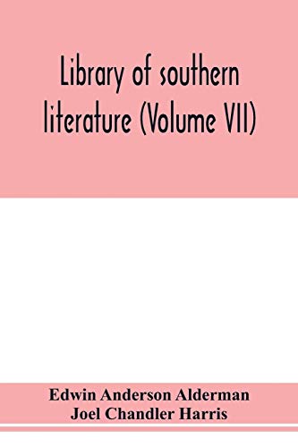 Stock image for Library of southern literature (Volume VII) for sale by Lucky's Textbooks