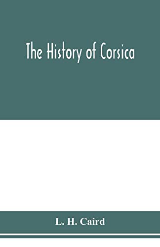 Beispielbild fr The history of Corsica zum Verkauf von WorldofBooks