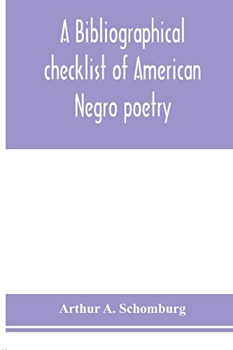 Stock image for A bibliographical checklist of American Negro poetry for sale by Books Puddle