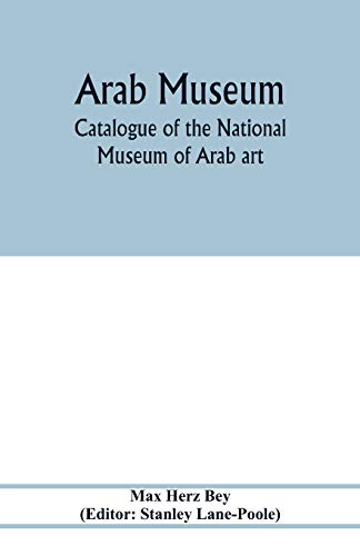 Stock image for Arab Museum; Catalogue of the National museum of Arab art for sale by Lucky's Textbooks