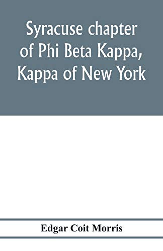 Beispielbild fr Syracuse chapter of Phi Beta Kappa, Kappa of New York zum Verkauf von Chiron Media