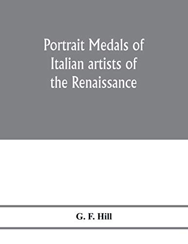 Beispielbild fr Portrait medals of Italian artists of the Renaissance zum Verkauf von Lucky's Textbooks