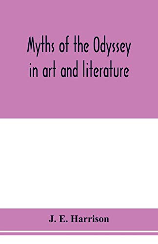 9789353977511: Myths of the Odyssey in art and literature