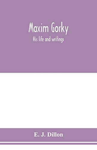 Stock image for Maxim Gorky; his life and writings for sale by Lucky's Textbooks