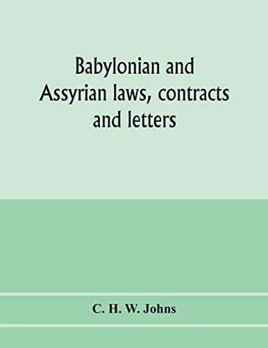 Stock image for Babylonian and Assyrian laws, contracts and letters for sale by Lucky's Textbooks