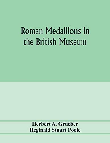 Beispielbild fr Roman medallions in the British museum zum Verkauf von Lucky's Textbooks