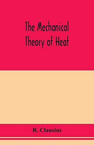 Stock image for The mechanical theory of heat for sale by GF Books, Inc.