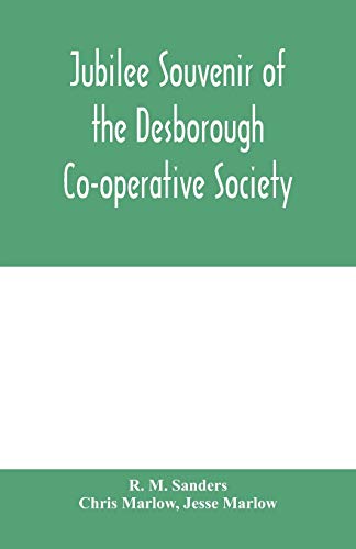 Stock image for Jubilee souvenir of the Desborough Co-operative Society for sale by GF Books, Inc.