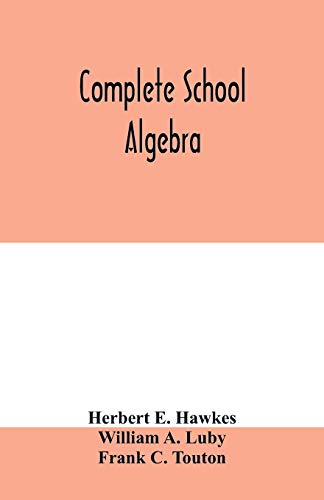 Stock image for Complete school algebra for sale by Lucky's Textbooks