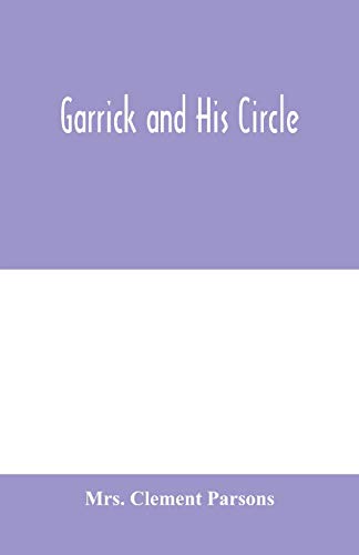 Stock image for Garrick and his circle for sale by PBShop.store US