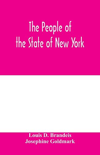 Beispielbild fr The people of the State of New York, respondent, against Charles Schweinler Press, a corporation, defendant-appellant. A summary of facts of knowledge submitted on behalf of the people zum Verkauf von Lucky's Textbooks