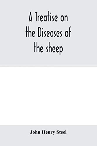 9789354001093: A treatise on the diseases of the sheep being a manual of ovine pathology. Especially adapted for the use of veterinary practitioners and students