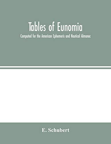 Beispielbild fr Tables of Eunomia; Computed for the American Ephemeris and Nautical Almanac zum Verkauf von Chiron Media