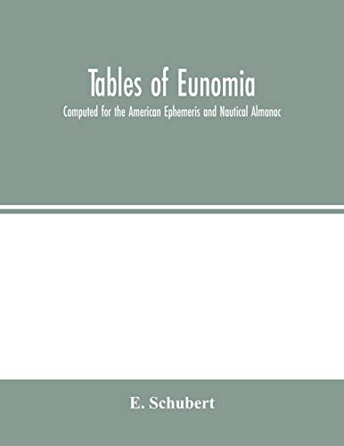 9789354001659: Tables of Eunomia; Computed for the American Ephemeris and Nautical Almanac