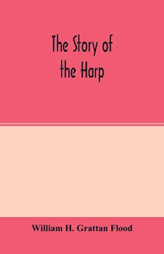 Beispielbild fr The story of the harp zum Verkauf von GF Books, Inc.